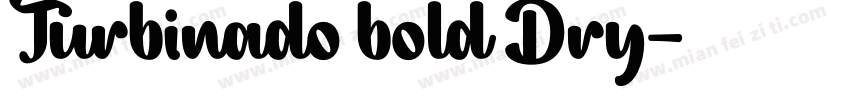 Turbinado bold Dry字体转换